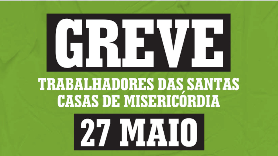 Greve dos trabalhadores das Santas Casas